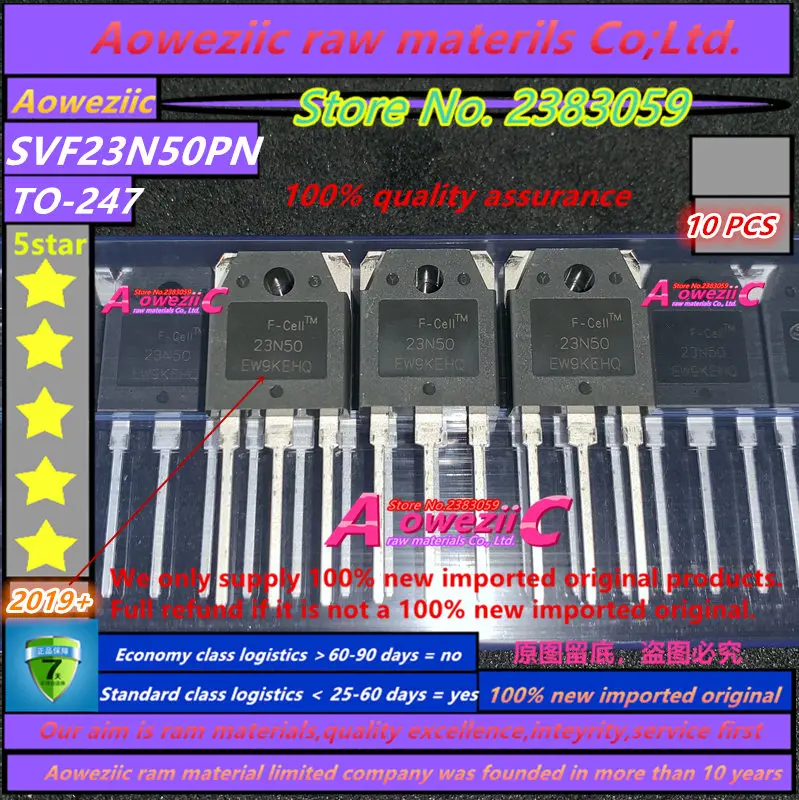 Aoweziic 2019 + 100% новый импортный оригинальный SVF23N50PN SVF23N50 23N50 TO-247 FET 23A 500V для сварочного