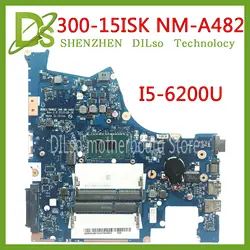 Kefu NM-A482 материнская плата для Lenovo Ideapad 300-15ISK Материнская плата ноутбука 5B20K38179 NM-A482 с SR2EY i5-6200U Процессор оригинал