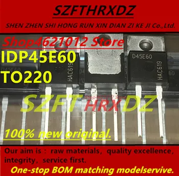

SZFTHRXDZ 100% new original (10PCS) IDP45E60 D45E60 TO220