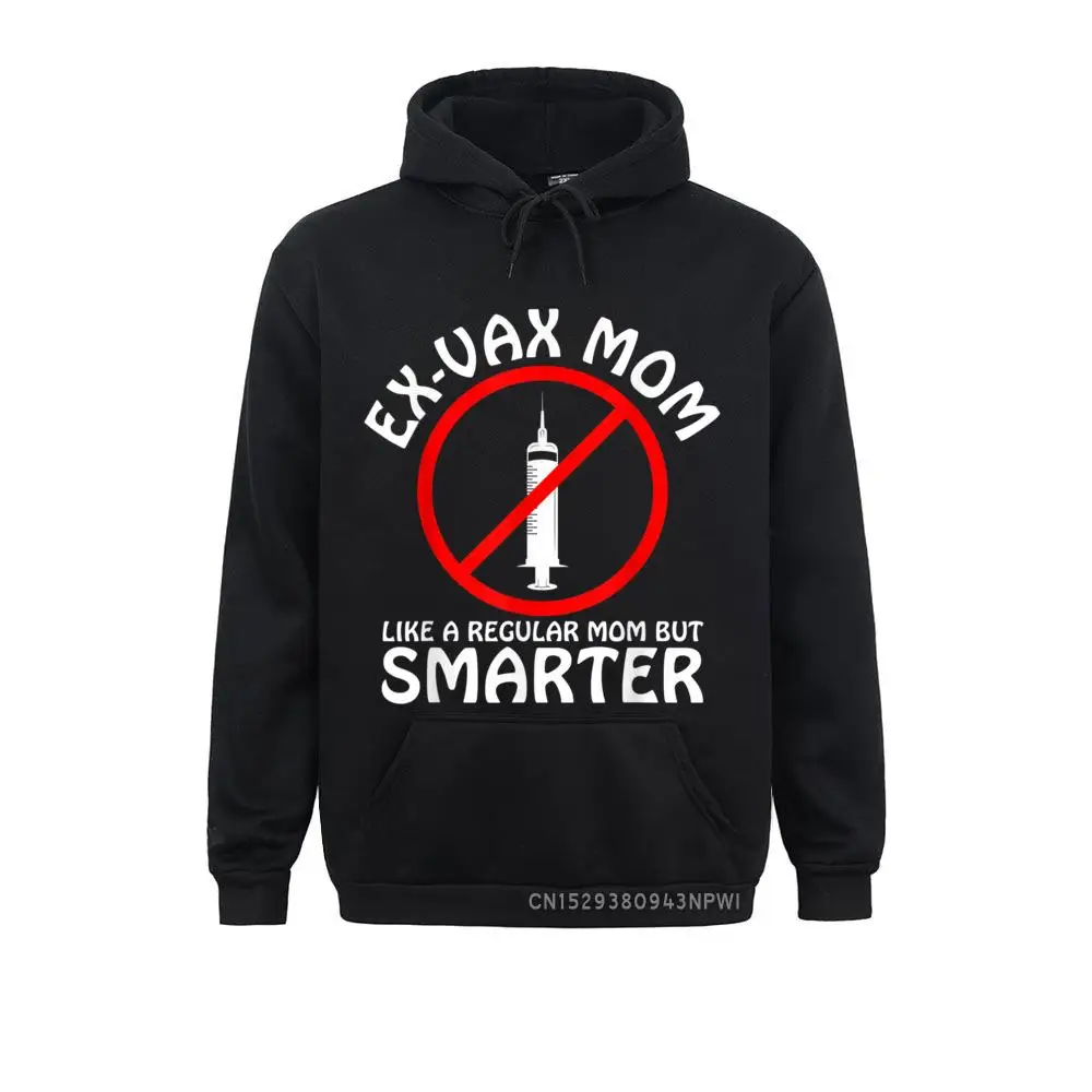 

Anti-Vaccination Ex Vaxxer Mom Pullover Normal Long Sleeve Hoodies Winter Fall Men's Sweatshirts Birthday Sportswears Hip Hop