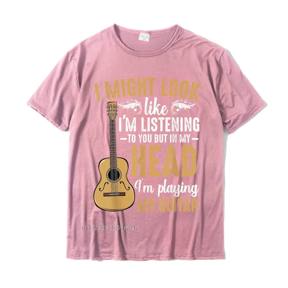 Geek Tshirts for Adult Printed April FOOL DAY Tops Shirt Short Sleeve Fashion Normal Tee-Shirts Crewneck Pure Cotton I Might Look Like Im Listening To You Funny Music Guitarist T-Shirt__4742 pink