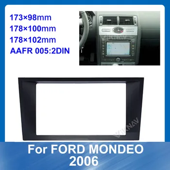 

Car Radio Fascia for Ford Mondeo 2006 DVD frame Dash Mount Kit Adapter Trim Facial Panel Frame Dashboard 2 Din