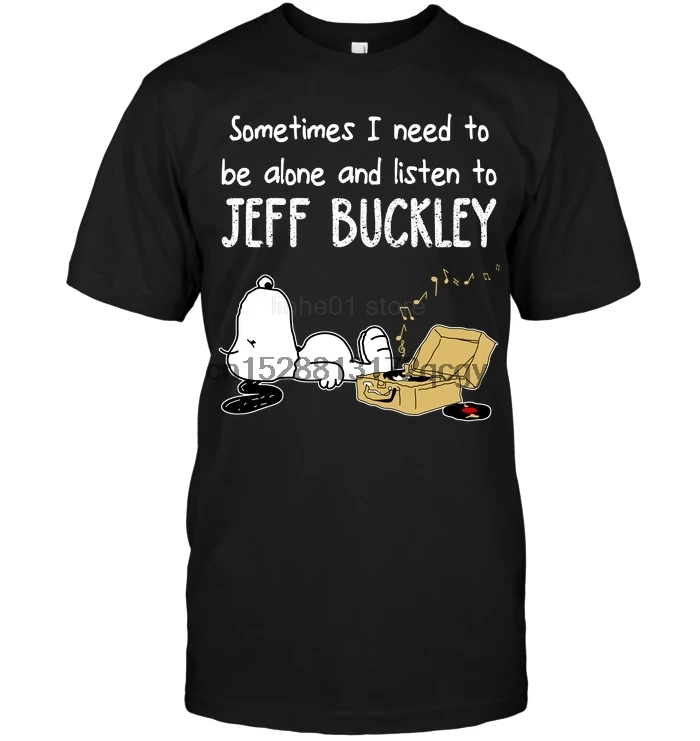 

Brand Sometimes I Need To Be Alone And Listen To Jeff Buckley 2020 Summer Men Short Sleeve T-Shirt