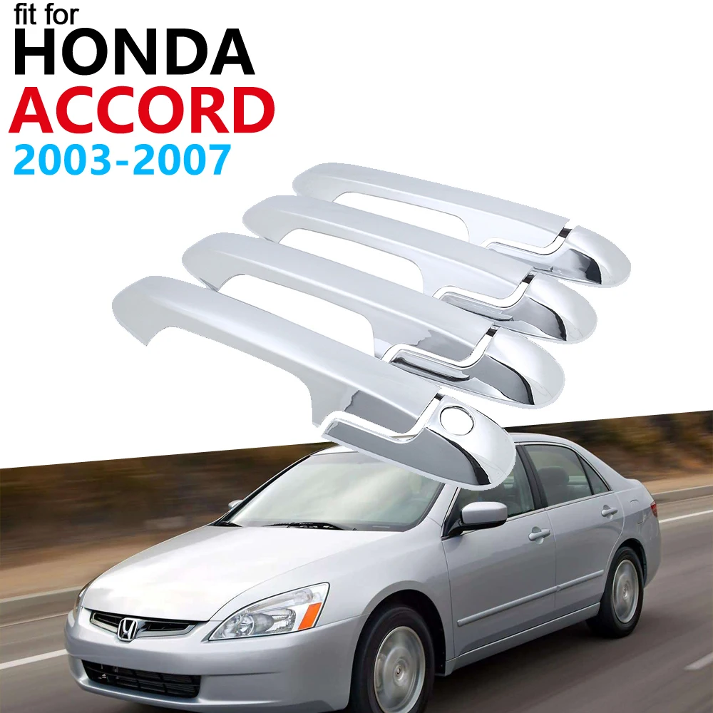 

Door Handle Car Accessories for Honda Accord 2003~2007 Chrome Exterior Handle Cover Trim Set 2004 2005 2006 Stickers