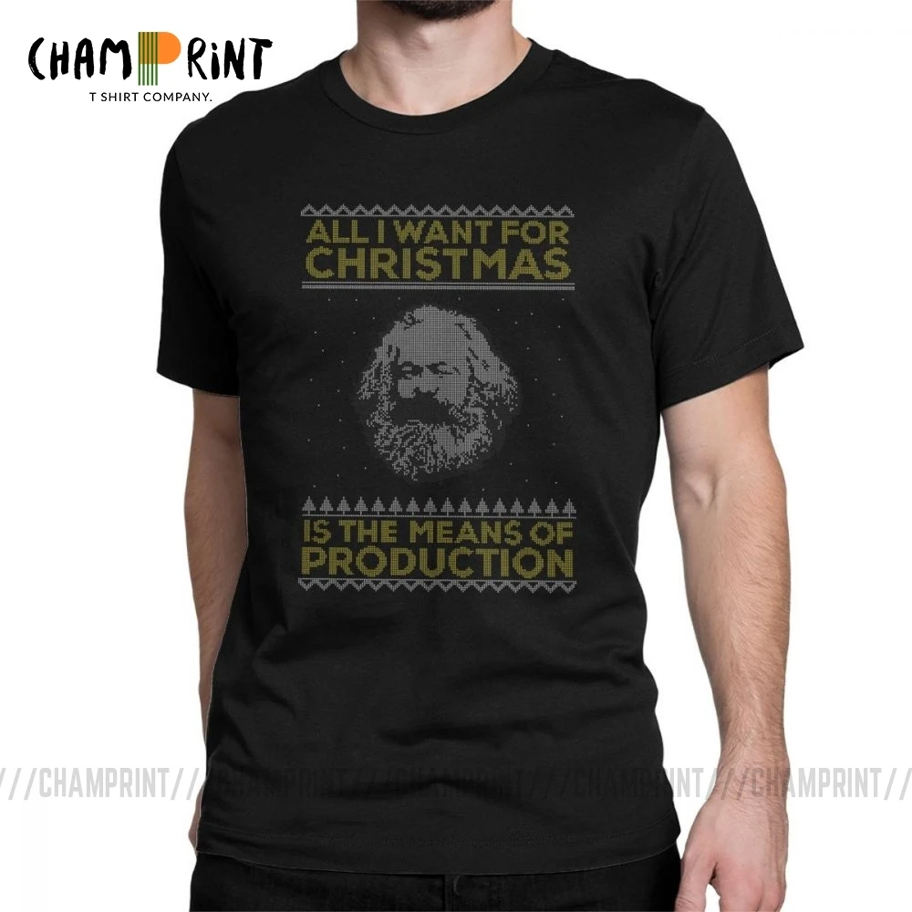 Karl Marx Ugly T-Shirts All I Want for Christmas is the Means of Production Men T Shirts Communism Clothes Socialism Tees |