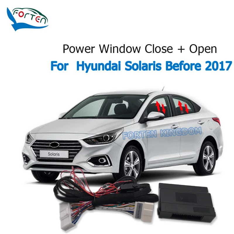 

Forten Kingdom Car Auto Window Lift Close Closer Open Kit Module For Hyundai Solaris Before 2017