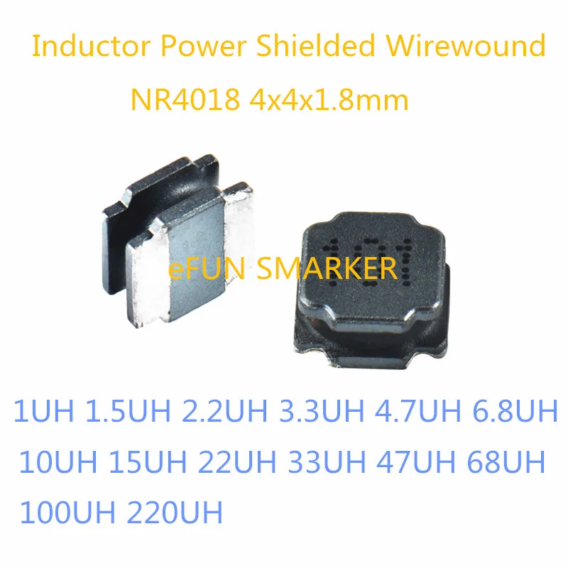 50PCS Inductor Power Shielded Wirewound NR4018 4x4x1.8mm 1uH 1.5uH 2.2uH 3.3uH 4.7uH 6.8uH 10uH 15uH 22uH 33uH 47uH 68 100uH 220 |