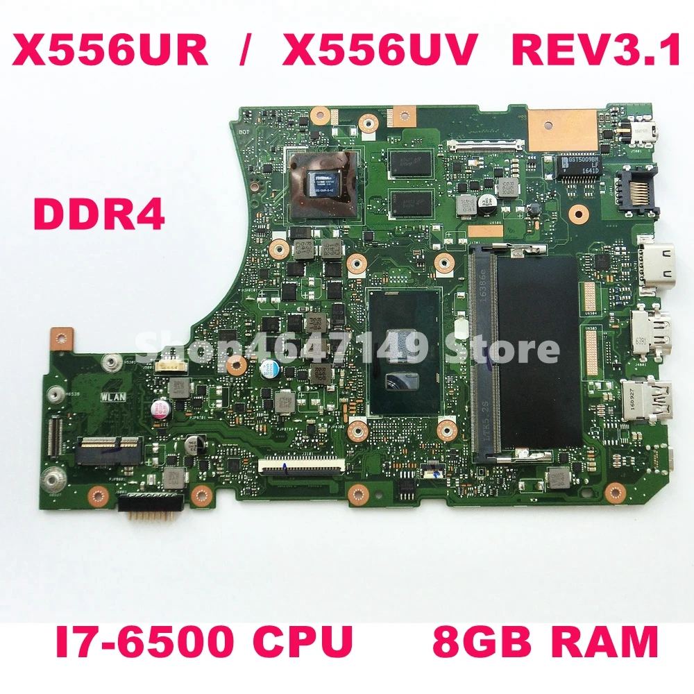 

X556UR 8GB RAM i7-6500 CPU GT930MX 2G Mainboard REV 3.1 For ASUS X556UV X556U X556UQK K556UQ X556UQ laptop motherboard Test OK