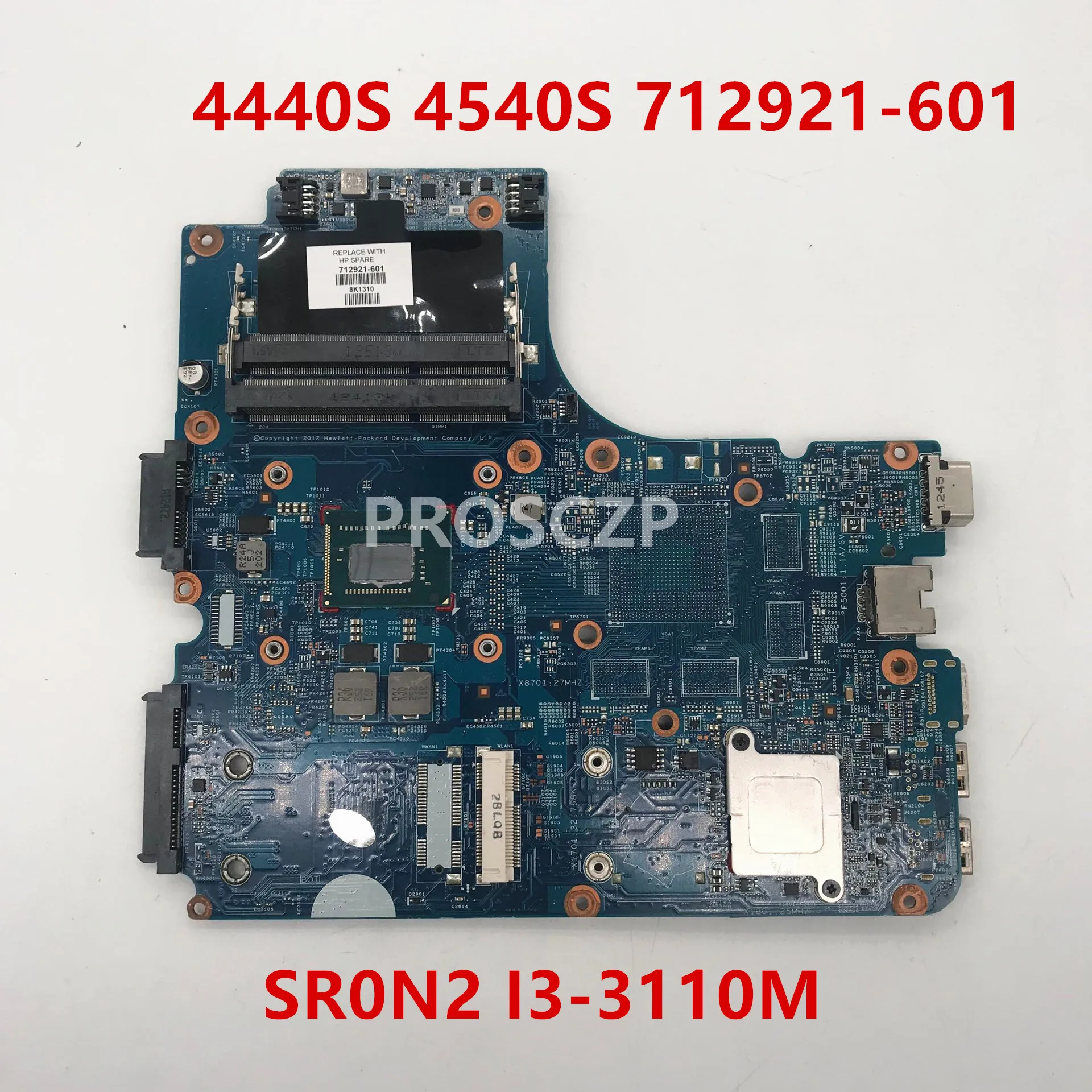 Для 4440S 4540S 4740S 4441s Материнская плата ноутбука 712921-001 712921-601 712921-501 с SR0N2 i3-3110M Процессор DDR3 работает хорошо