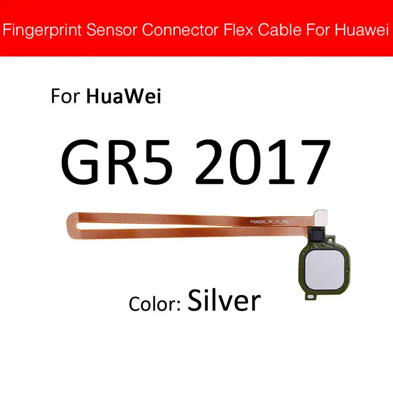 Сенсорный ID сканер отпечатков пальцев разъем гибкий кабель для huawei Honor 6C 6A 6X 5C Pro GR5 домашний гибкий кабель кнопки возврата - Цвет: GR5 2017 Silver