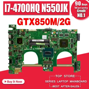 

N550JK Laptop motherboard for ASUS VivoBook N550JK N550JX Q550JV G550JK N550JV original mainboard I7-4700HQ GTX850M/2G