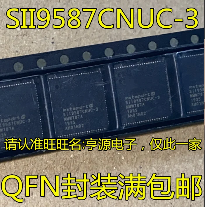 1 шт. SII9587CNUC-3 SIL9587CNUC-3 SII9587CNUC SIL9587CNUC SII9587 SIL9587 QFN ЖК-дисплей чип новый бренд |
