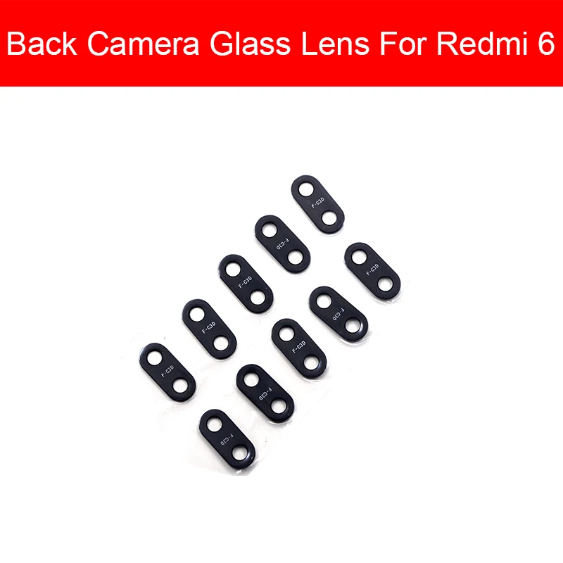For Redmi 6 Объектив задней камеры крышка для Xiaomi Redmi 1 1S 2 S2 Y2 2A 3 3S 3X4 4X 4A 5 6 6A 7 7A Pro Plus Камера объектив Стекло Замена - Цвет: For Redmi 6