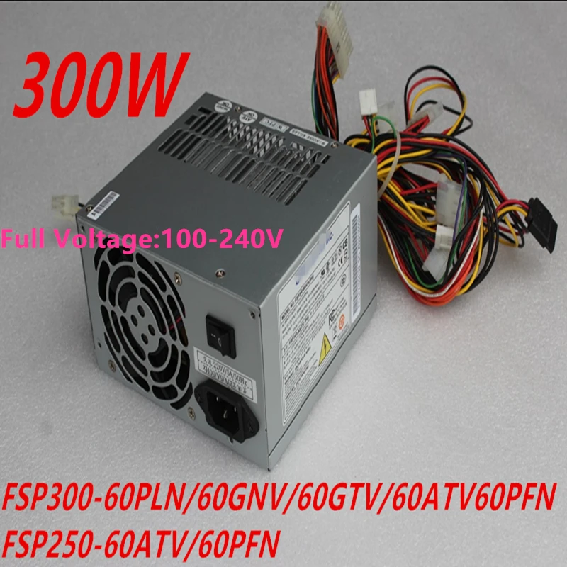 Best Price New PSU For FSP ATX 610L 610H 610G Power Supply FSP300-60PLN/60GNV/60GTV/60ATV 60GLC/60PFN/60HHN DPS-300AB-70 A FSP300-70PFU