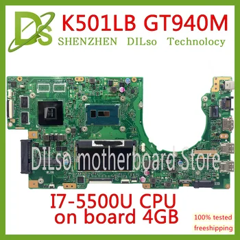 

KEFU K501LX motherboard for ASUS K501LN K501LB A501L K501L V505L mainboard I7-5500U 4G RAM GTX940-2GB motherboard Test work 100%