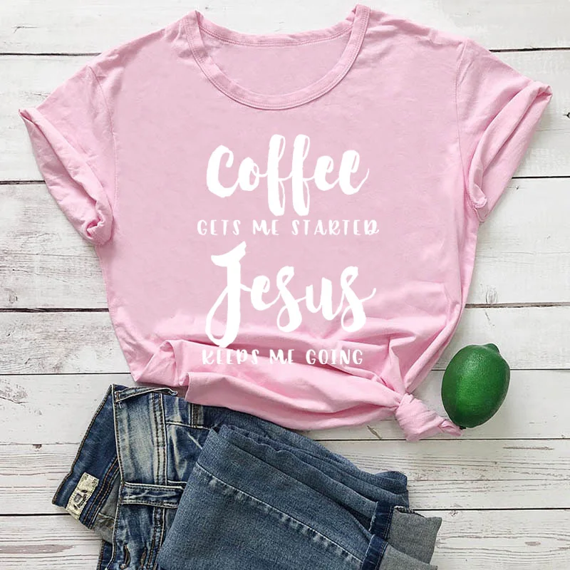 Футболка с надписью «coffee Gets Me Started Jesus», религиозная одежда, Стильная хлопковая футболка, забавный стих из Христианской Библии, графитная одежда, Топ - Цвет: pink tee white text