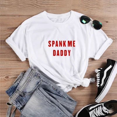ONSEME Spank Me Daddy футболка женская с коротким рукавом Женская Футболка Harajuku хлопковая Футболка для девочек Kawaii женская одежда Q-265 - Цвет: White-Red