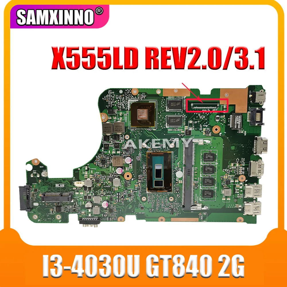 X555LD материнская плата REV 2. 0/3.0 I3 4030U GT820M 4 ГБ для For Asus X555LP F555L ноутбука плата|mainboard