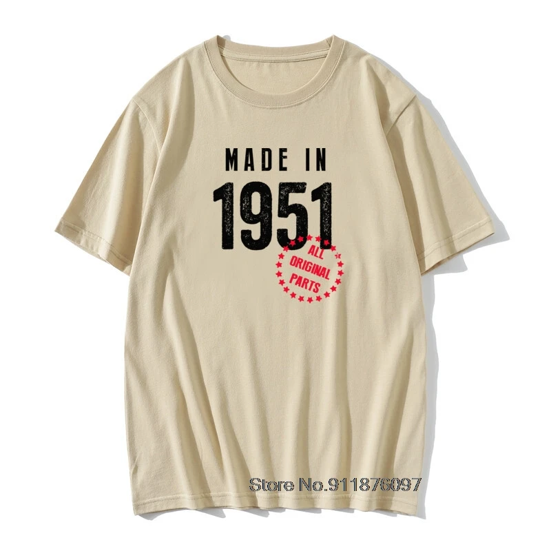 Made In 1951 All OrigInal Parts T-Shirt Hip Hop 70th Birthday Gift Cotton Retro TShirts Men VIntage PrInt Grandad Tops Tees |
