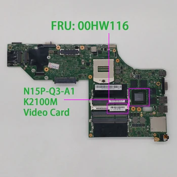 

FRU:00HW116 w N15P-Q3-A1 GPU 12291-2 48.4LO14.021 for Lenovo W540 NoteBook Laptop PC Motherboard Mainboard