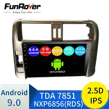 

Funrover Android 9.0 2.5D+IPS Car Radio For Toyota Prado 150 2010 2011 2012 2013 dvd Multimedia player navigation system stereo