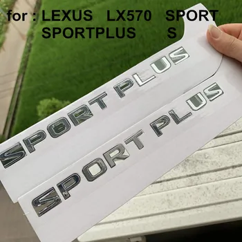 

Emblems Letters SPORT S Badge for LEXUS LX570 SPORTPLUS Logo Fender Trunk Sticker chrome silver Car Styling Original Style