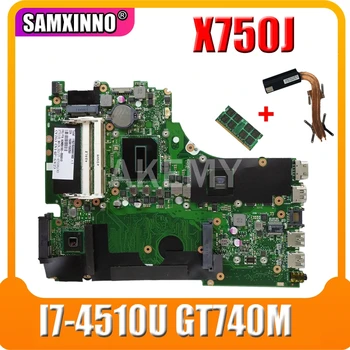

For Asus A750J K750J K750JB X750JB X750JN laptop Motherboard Mainboard test 100% OK I7-4510U GT740M/2GB free Heatsink+4GB RAM