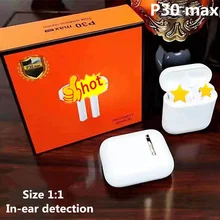 P30 Max TWS в ухо обнаружения умный сенсор 1:1 бас беспроводной 5,0 наушники tws pk H1 W1 чип i12 i10 i11 i500 i9000 tws
