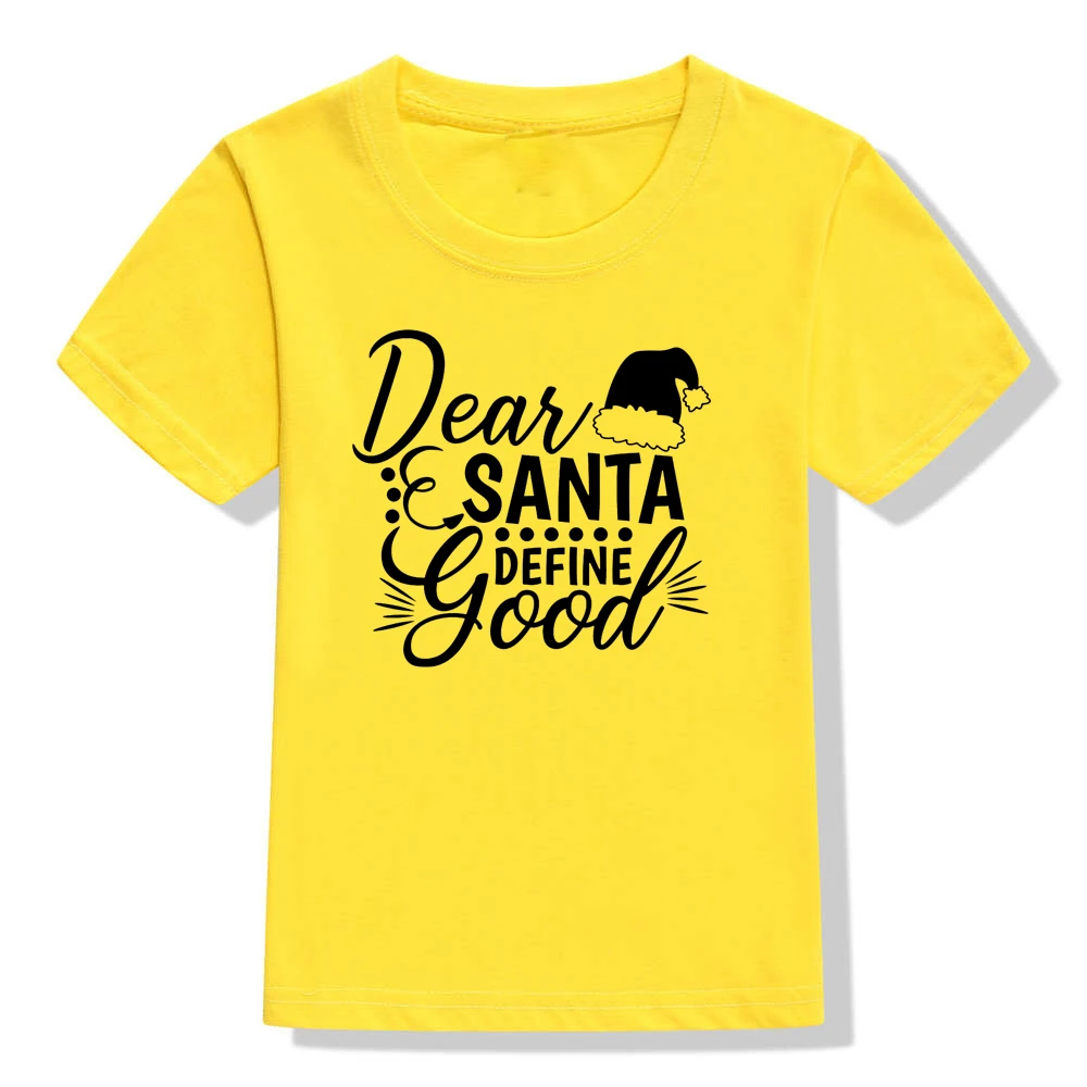 Dear Santas/детская Рождественская футболка с надписью «Dear Santas Define Good» футболка для мальчиков и девочек праздничная одежда Забавные футболки, Прямая поставка, модная одежда
