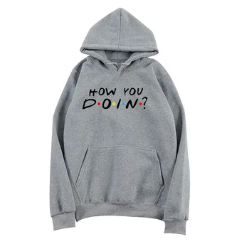 

How You Doin Letter Print Women Hoodies Fashion Streetwear TV Shows Pullover Aesthetic Fleece Girl Friends Outwear Dropshipping