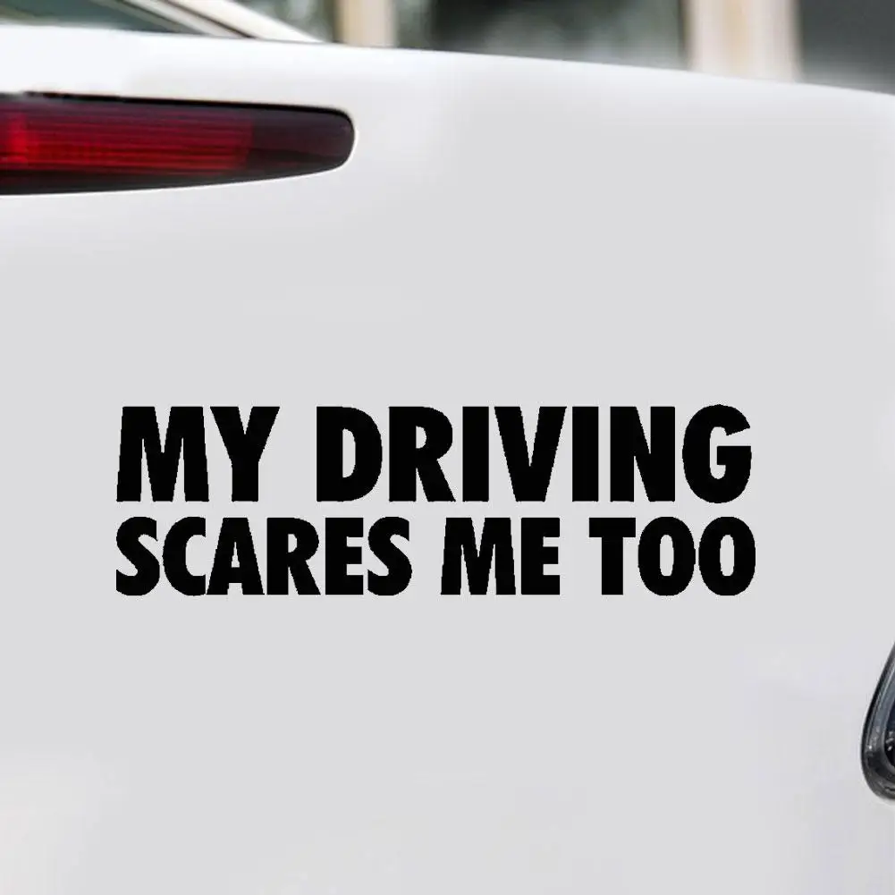

Personality My Driving Scares Me Too Car Sticker and Decal Creativity Cover Scratches Waterproof Bumper Window Accessories PVC