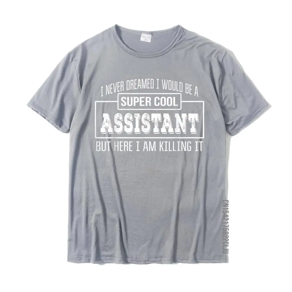 Design Company Cool T Shirts Round Neck 100% Cotton Fabric Short Sleeve Tops Tees for Men Tops Shirts April FOOL DAY Funny Super Cool Assistant T-Shirt Funny Gift__35303 grey