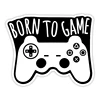 Car Sticker Various Sizes PVC Self-adhesive Decal Born To Be A Gamer Car Sticker Waterproof Auto Decors on Bumper Rear Window