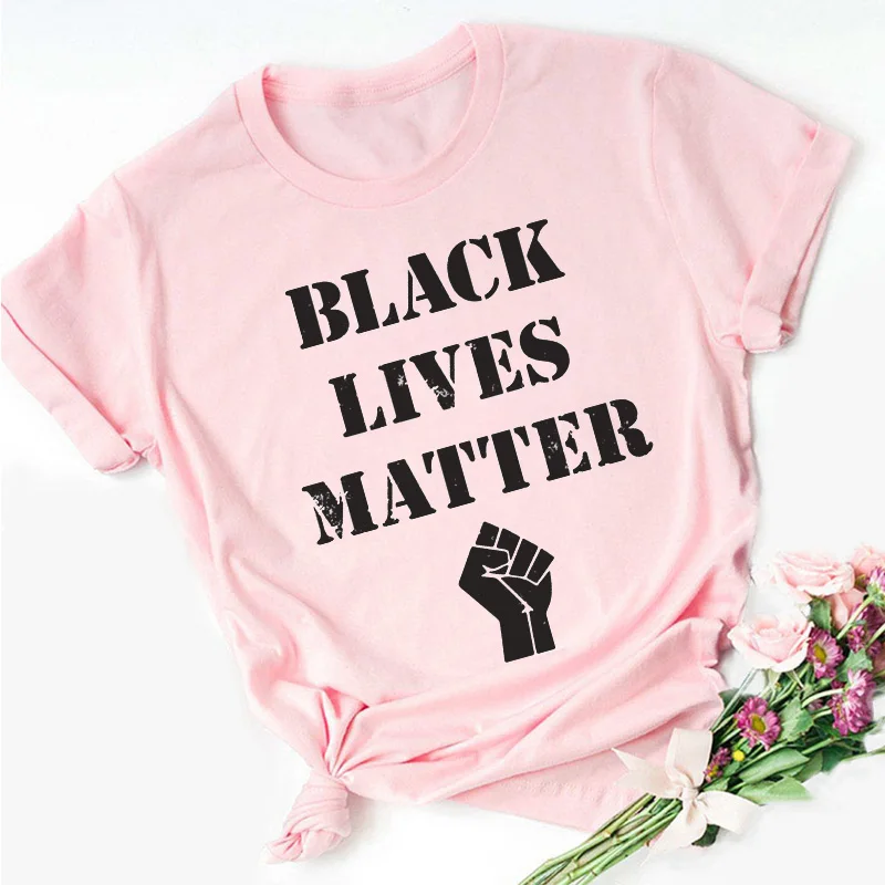 BLACK LIVES MATTER Alphabet Print Pink T-shirt Women New Summer Short Sleeve Fashion Lady Tops T Shirt Ladies Female Tee Tshirt