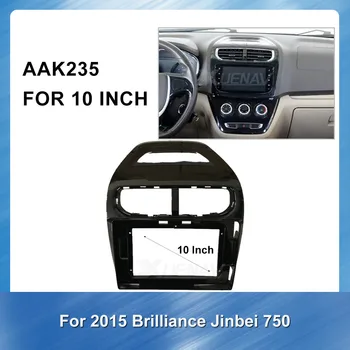 

10 Inch Radio Stereo Fascia Panel Frame Adaptor Fitting Kit 2 Din Car Radio Multimedia fascia for Brilliance Jinbei 750 2015