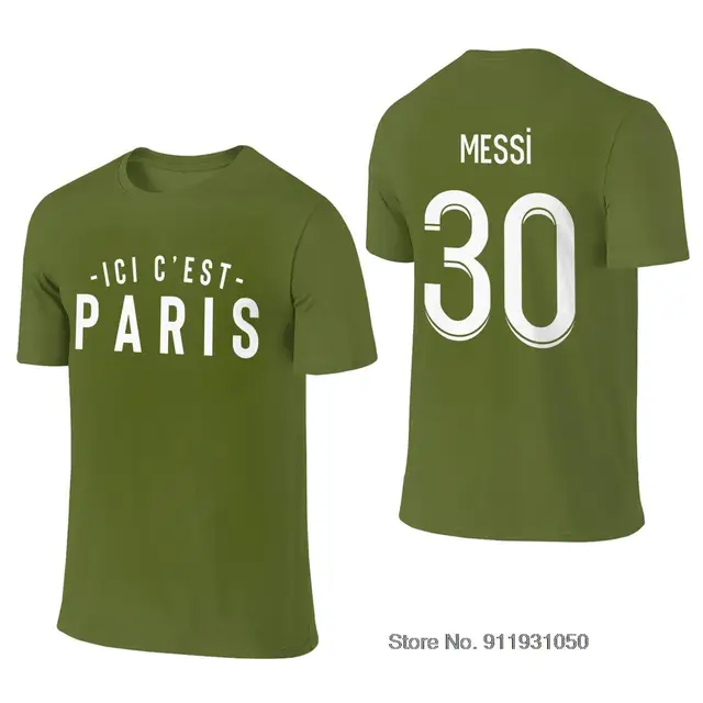 Men T-shirt 30 Lionel Messi Paris Printing Tee Tshirt Men T Shirt For Fans Clothes 100% Cotton Round Neck Football Short sleeve Army green