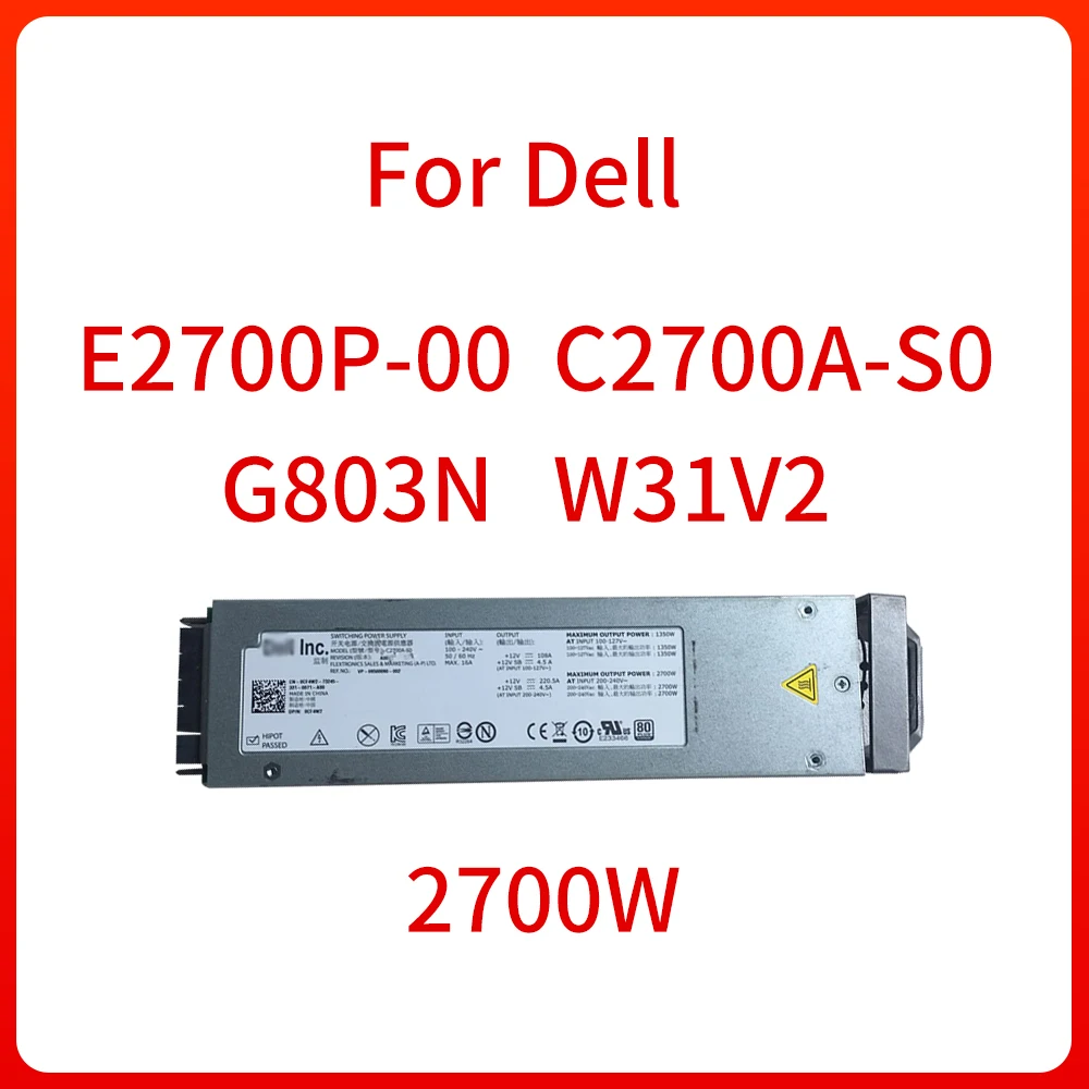 2700W Switching Power Supply G803N W31V2 E2700P-00 C2700A-S0 For DELL  M1000E Blade Server Power Supply Module Original