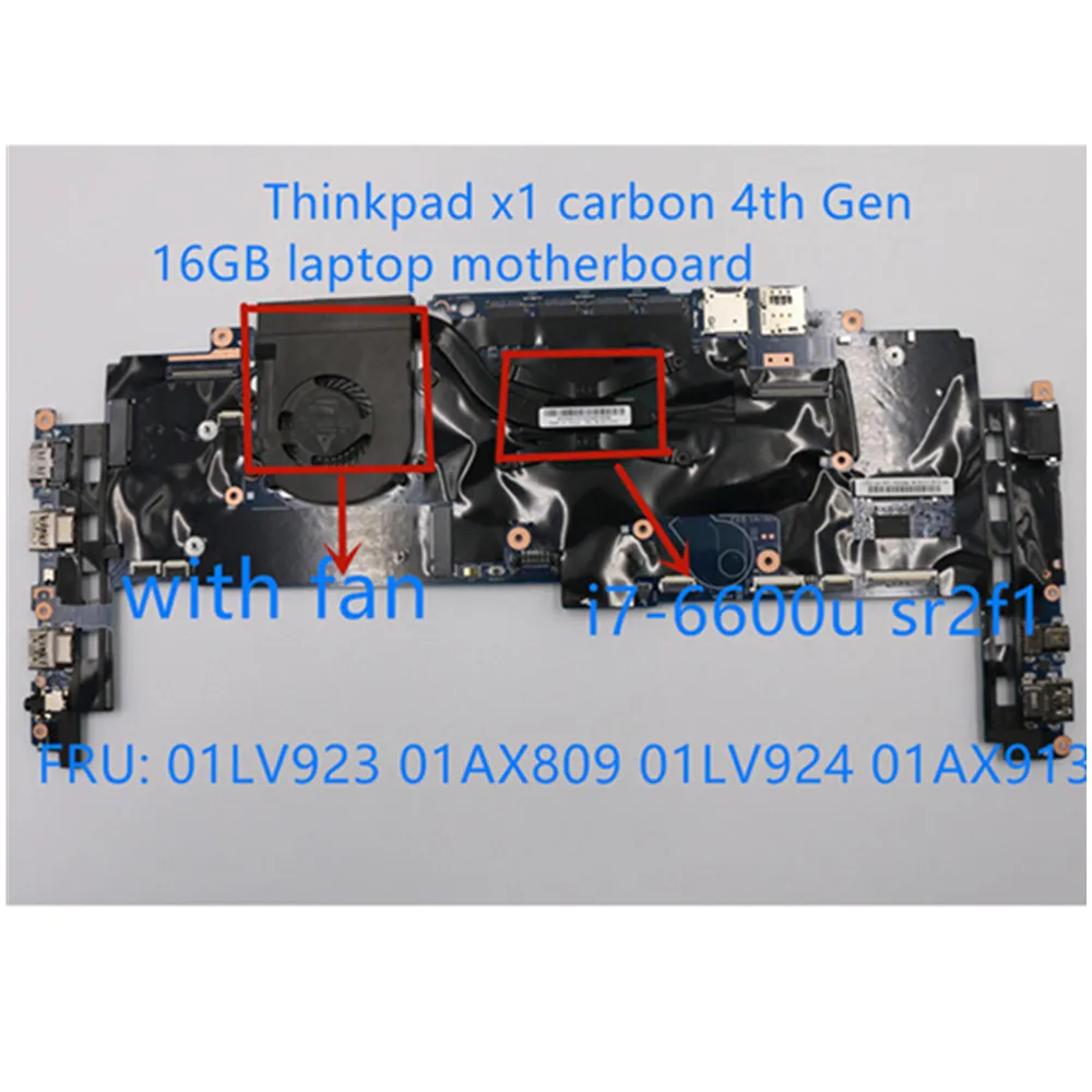 

100% tested ok Lenovo Thinkpad X1C X1 Carbon 4th Gen I7-6600U RMA 16G laptop motherboard Mainboard FRU 01LV923 01AX809 01LV924