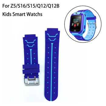 

Children's Smart Watch Replacement Silicone Bracelet Strap Suitable For Z5/S16/S15/Q12/Q12B Kids Smart Watchs Accessories