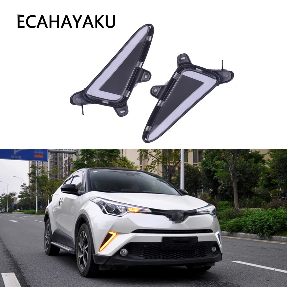 

ECAHAYAKU LED DRL For Toyota CHR C-HR 2017 2018 2019 2020 LED Daytime Running Turning Signal Light Fog Lamp driving light Lamp