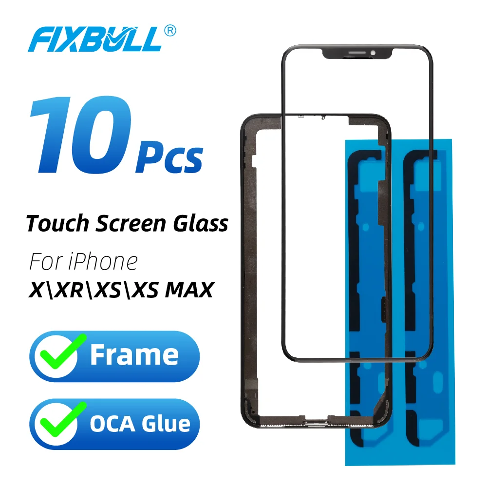 10 шт. FIXBULL 3 в 1 Передняя стеклянная линза запасные части с рамкой OCA для iphone X XS XR Max