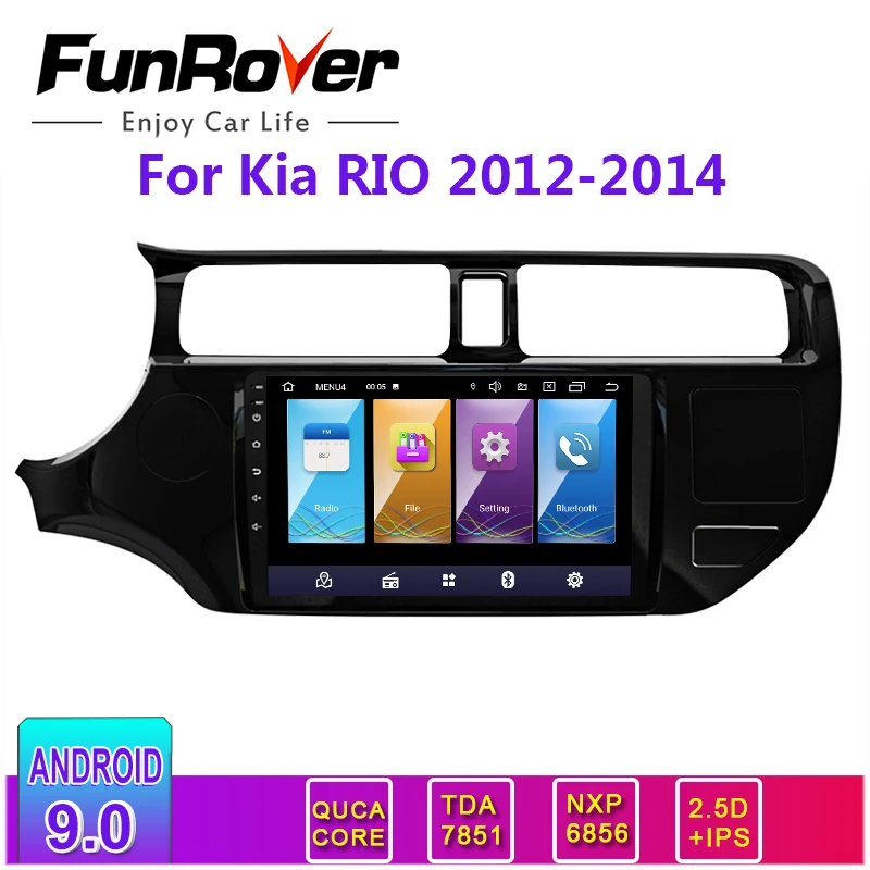 Funrover 2 Din 2.5D + IPS Android 9 0 Автомобильный GPS мультимедийный плеер для KIA Rio 2012 2013 2014 2015