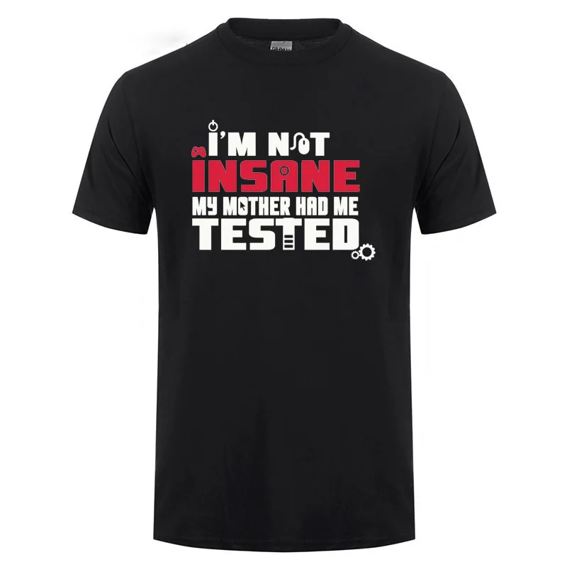 Забавная футболка с надписью I'm Not Insane My Mother Had Me подарок на день рождения для