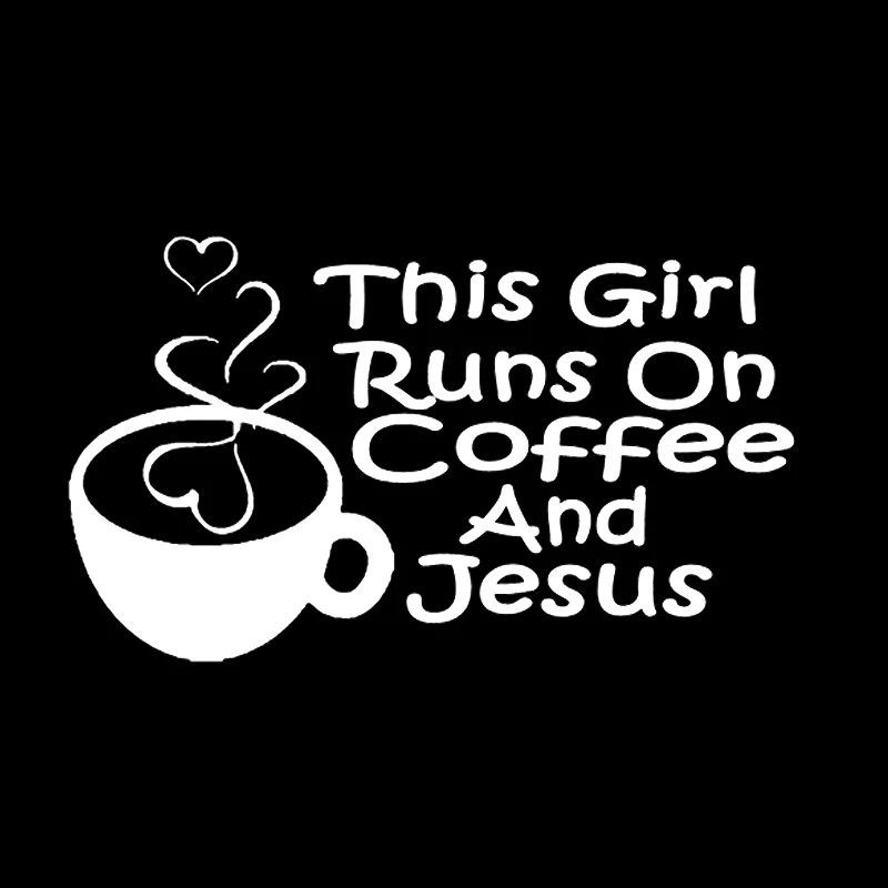 11.1*6.5cm This Girl Runs on Coffee Jesus New Style Hot Religion Church Modern Decal Rear Window Car Sticker Body Decals | Автомобили и