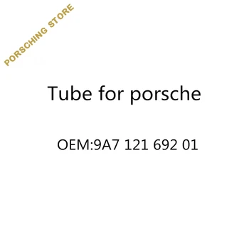 

Tube for porsche OEM:9A712169201