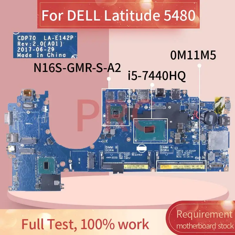 

For DELL Latitude 5480 i5-7440HQ Laptop Motherboard 0M11M5 LA-E142P SR32R N16S-GMR-S-A2 DDR3 Notebook Mainboard