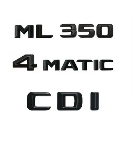 

Black 3D Font Trunk Badge Emblems for Mercedes W164 W166 ML350 CDI 4MATIC
