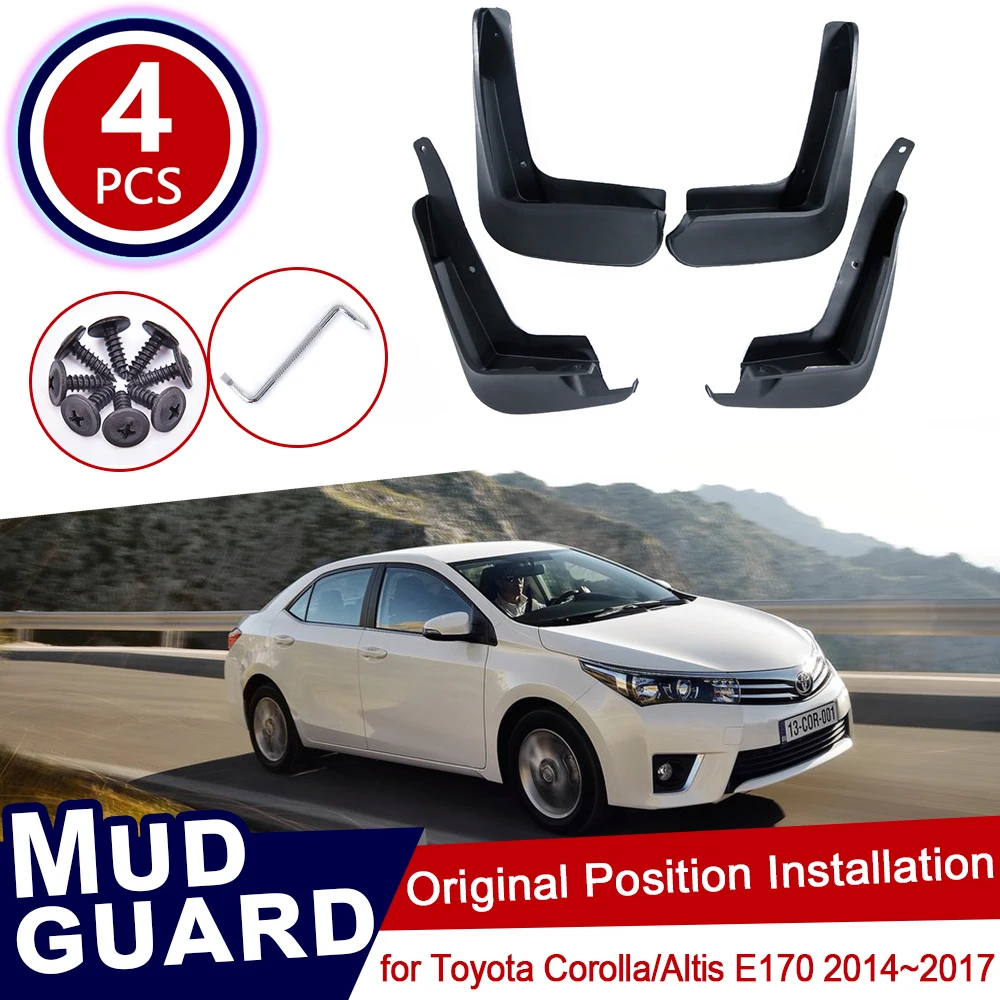 

for Toyota Corolla Altis E170 2014~2017 Mudflaps Mud Flaps Flap Splash Guards Mudguards Car Wheel Fender Front Rear 2015 2016