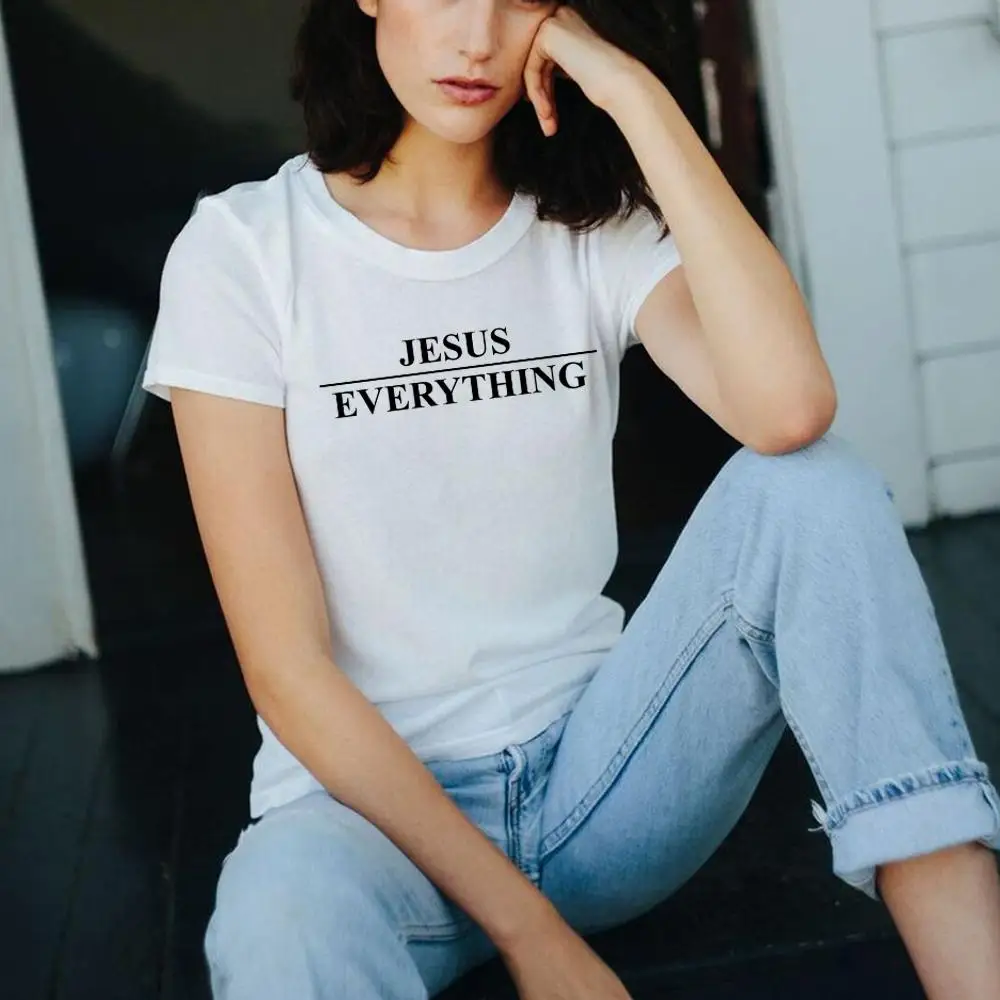 

Jesus Everything Tshirts Short sleeve O neck T-shirt 100% Cotton Letter print Graphic top Tees oversize For Ladies graphic tee