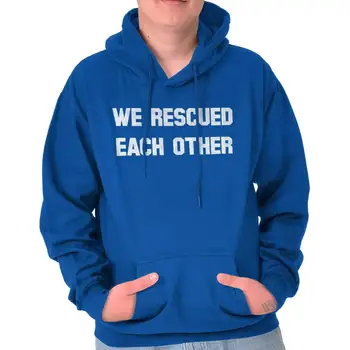 

TSDFC We Rescued Each Other Pet Lover Dog Parent Hoodie unisex men women hoodie